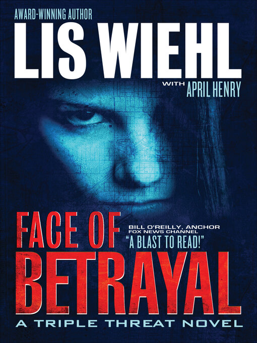 Title details for Face of Betrayal by Lis Wiehl - Available